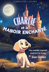 Charlie et le manoir enchanté - L'Archange Théâtre