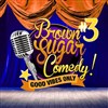 Brown Sugar Comedy - Le Trianon