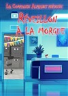 Réveillon à la morgue - Théâtre L'Alphabet