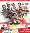 Enfant Star et Match - Le Concert 2016 - La Pinède Gould