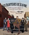 Les Filouteries de Scapine - Théâtre le Passage vers les Etoiles - Salle des Etoiles