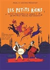 Les petits riens - Aktéon Théâtre 