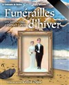 Funérailles d'hiver - Théâtre de l'Embellie