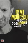 Rémi Marceau dans Certifié conforme aux originaux - Théâtre à l'Ouest