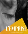 L'Emprise - Les Déchargeurs - Salle Vicky Messica