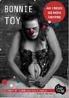 Bonnie Toy, au creux de mon ventre - Théâtre Le Petit Manoir