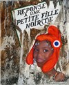 Réponse à une petite fille noire - La Scène du Canal