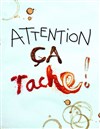 Attention ça tache ! - Abracadabar