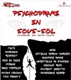 Psychodrame en-sous-sol - Salle des Fêtes