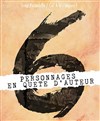 6 personnages en quête d'auteur - Théâtre de l'École Normale Supérieure