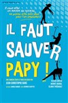 Il faut sauver Papy ! - Centre Culturel l'Odyssée