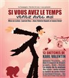 Si vous avez le temps venez avec moi - Théâtre Le Mélo D'Amélie