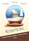 Mission Père Noël - Théâtre Métro Ateliers