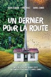 Un dernier pour la route - Théâtre à l'Ouest Caen