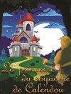 La princesse du Royaume de Calendou - La Comédie d'Aix