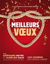 Meilleurs voeux - La Compagnie du Café-Théâtre - Grande Salle