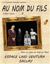 Au nom du fils - Espace Lino Ventura