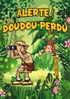 Alerte ! Doudou perdu - Défonce de Rire