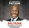 Patson dans Baltazar - Le République - Grande Salle