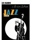 Les mardis jazz de la mère Lachaise - La Mère Lachaise