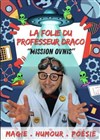 La folie du professeur Draco - Théâtre à l'Ouest