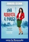 Roberta Cecchin dans Una Roberta a Parigi - Théâtre La Boussole - petite salle