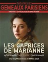 Les Caprices de Marianne - Théâtre des Gémeaux Parisiens