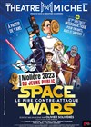 Space Wars - Théâtre Michel