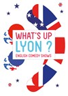 What's up Lyon ? - Le Complexe Café-Théâtre - salle du bas