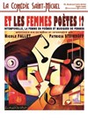 Et les femmes poètes !? - La Comédie Saint Michel - petite salle 