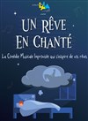 Un Rêve en Chanté - Improvi'bar