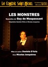 Les monstres | de Maupassant - La Comédie Saint Michel - petite salle 