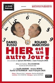 Hier est un autre jour ! | Avec Daniel Russo Thtre Armande Bjart Affiche