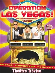 Opération Las Vegas Thtre Trvise Affiche