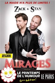 Zack et Stan dans Mirages Le Paris - salle 2 Affiche