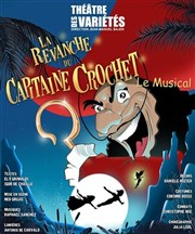 La revanche du Capitaine Crochet Thtre des Varits - Grande Salle Affiche