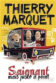 Thierry Marquet dans Saignant mais juste à point Thtre Carnot Affiche