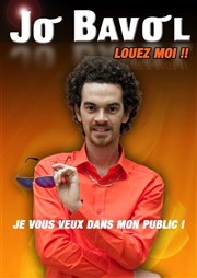 Jo Bavol dans Louez moi ! La Cible Affiche