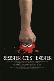 Résister c'est exister La Comdie d'Aix Affiche