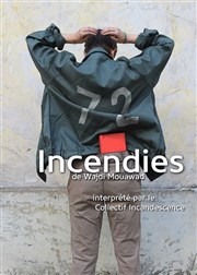 Incendies Espace Beaujon Affiche