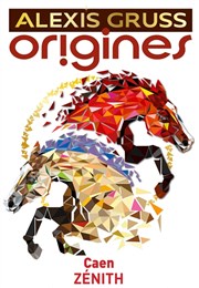 Compagnie Alexis Gruss dans Origines | Caen Znith de Caen Affiche