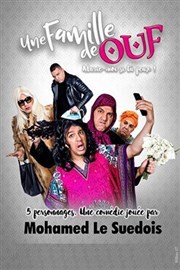 Mohamed le Suédois dans Une famille de ouf La Comdie de Nice Affiche