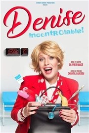 Denise dans Incontrôlable ! L'Appart Caf - Caf Thtre Affiche