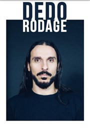 Dédo | Rodage Thtre  l'Ouest Affiche