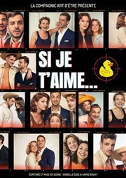 Si je t'aime, fais gaffe ! Thtre Ronny Coutteure - La Ferme des Hirondelles Affiche