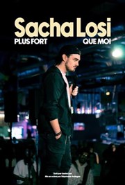 Sacha Losi dans C'est plus fort que moi Spotlight Affiche