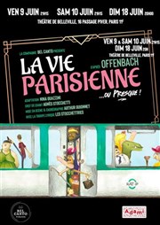 La vie parisienne...ou presque Thtre de Belleville Affiche