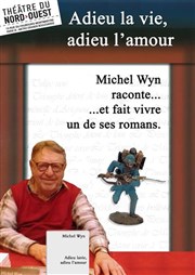 Michel Wyn raconte... Thtre du Nord Ouest Affiche