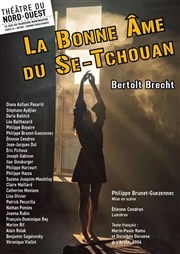 La Bonne Âme du Se-Tchouan Thtre du Nord Ouest Affiche