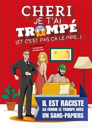 Chéri je t'ai trompé (et c'est pas ça le pire...) L'Espace comdie Affiche